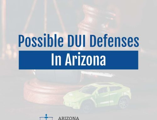Possible DUI Defenses in Arizona