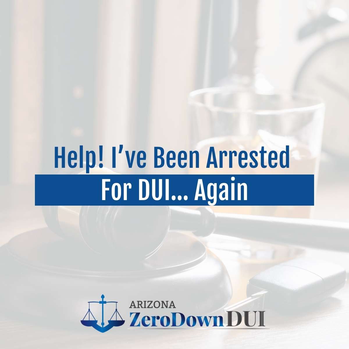 Arrested for DUI for the second time