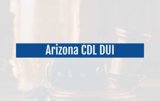 Arizona CDL DUI