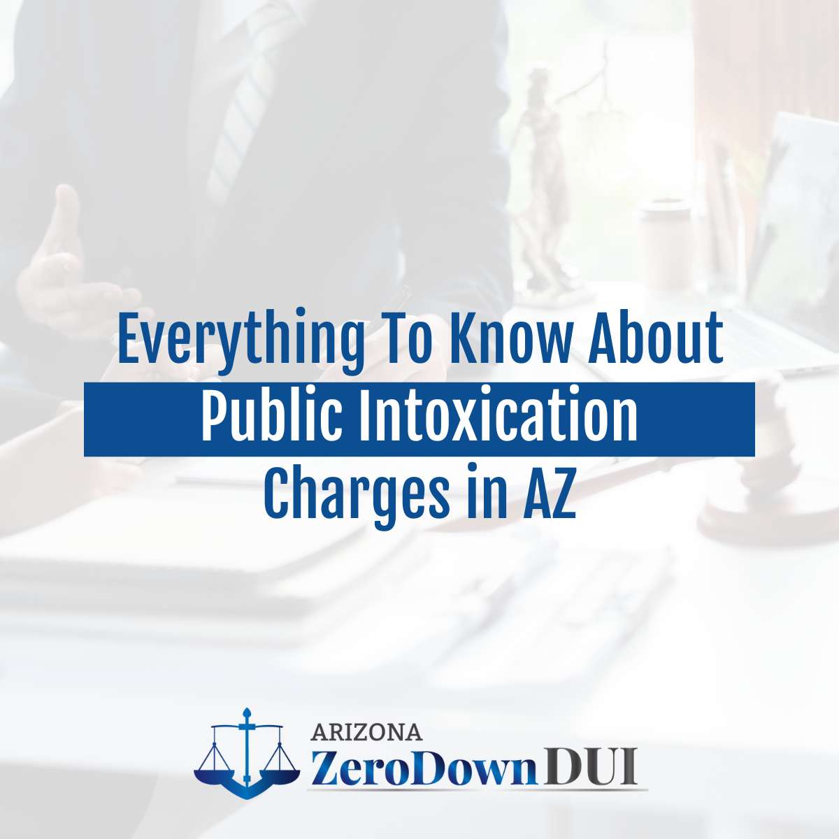 Public Intoxication Charges In Arizona