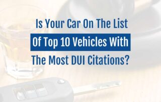 Is Your Car On The List Of Top 10 Vehicles With The Most DUI Citations?